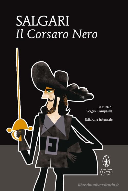 Il Corsaro Nero di Emilio Salgari edito da Newton Compton Editori