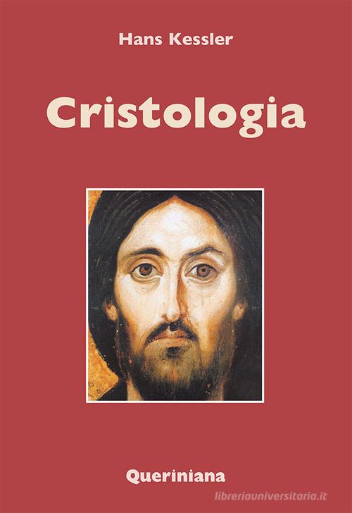 Cristologia di Hans Kessler edito da Queriniana