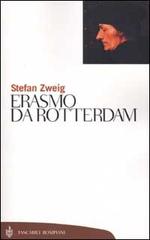 Erasmo da Rotterdam di Stefan Zweig edito da Bompiani