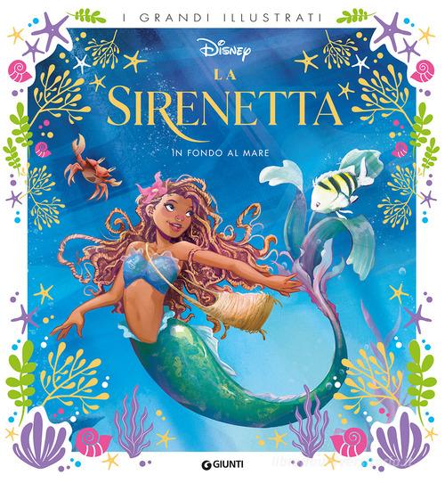 In fondo al mare. La Sirenetta. Ediz. a colori edito da Disney Libri