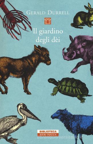 Il giardino degli dei di Gerald Durrell edito da Neri Pozza