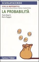 La probabilità di Paolo Negrini, Maria Ragagni edito da Carocci