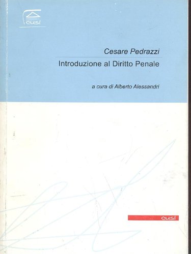 Introduzione al diritto penale di Cesare Pedrazzi edito da CUSL (Milano)