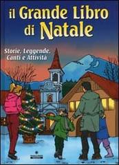 Il grande libro di Natale. Storie, leggende, canti e attività edito da Panini Franco Cosimo