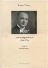 Telstar. Lettere a Margaret Contini (1964-1976) di Antonio Pizzuto edito da Polistampa