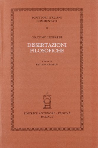 Dissertazioni filosofiche di Giacomo Leopardi edito da Antenore