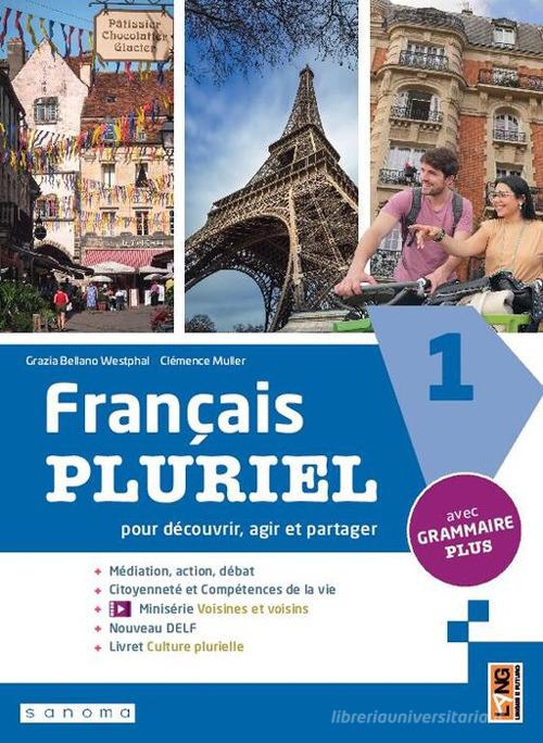 Français pluriel. Avec Culture plurielle, Grammaire plus. Per le Scuole superiori. Con e-book. Con espansione online vol. 1 di Grazia Bellano Westphal, Clémence Muller edito da Lang