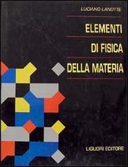 Elementi di fisica della materia di Luciano Lanotte edito da Liguori