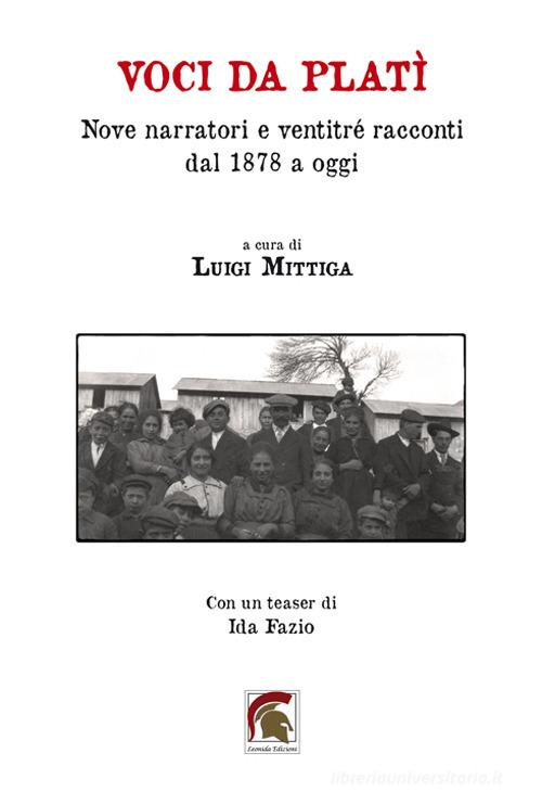 Libro Voci da Platì. Nove narratori e ventitré racconti dal 1878 a oggi Narrativa di Leonida