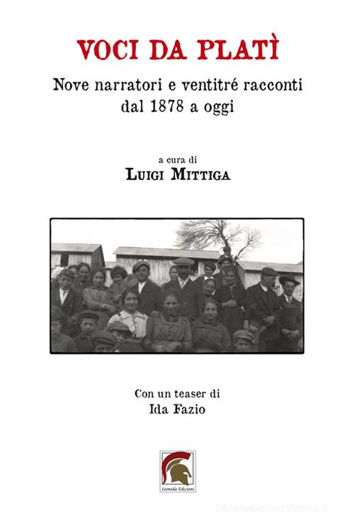 Voci da Platì. Nove narratori e ventitré racconti dal 1878 a oggi edito da Leonida