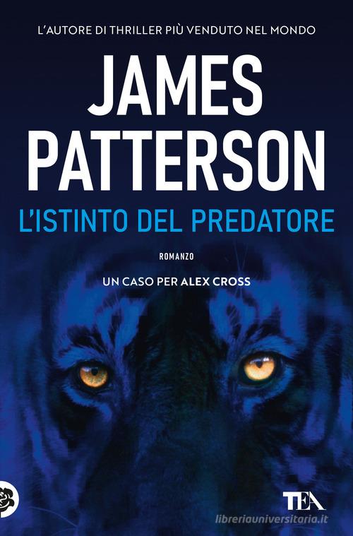 L' istinto del predatore di James Patterson edito da TEA