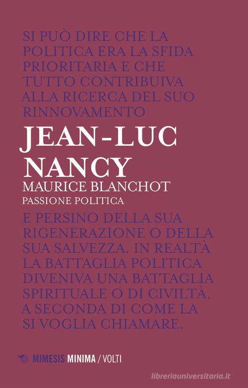 Maurice Blanchot. Passione politica di Jean-Luc Nancy edito da Mimesis