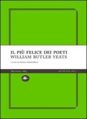Il più felice dei poeti di William Butler Yeats edito da Mattioli 1885
