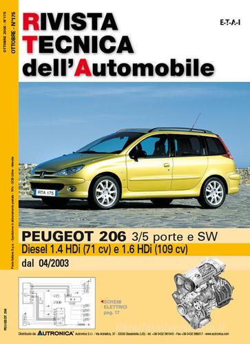 Peugeot 206 3/5 porte e SW Diesel 1.4 HDi e 1.6 HDi edito da Autronica