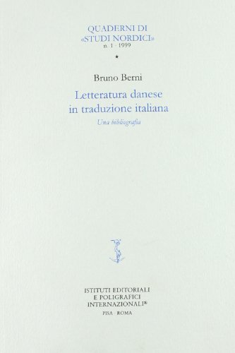 Letteratura danese in traduzione italiana. Una bibliografia. Con floppy disk di Bruno Berni edito da Ist. Editoriali e Poligrafici