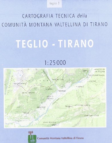 Cartografia tecnica della comunità montana di Tirano vol.3 edito da Lyasis