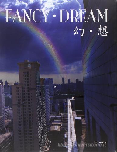 Fancy dream. Ediz. italiana e inglese edito da Damiani