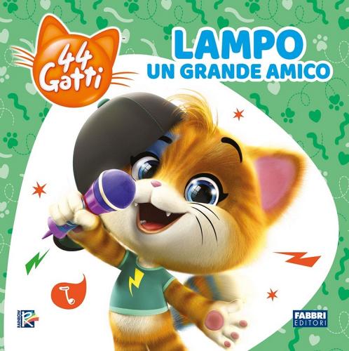 Lampo un grande amico. 44 gatti. Ediz. a colori edito da Fabbri