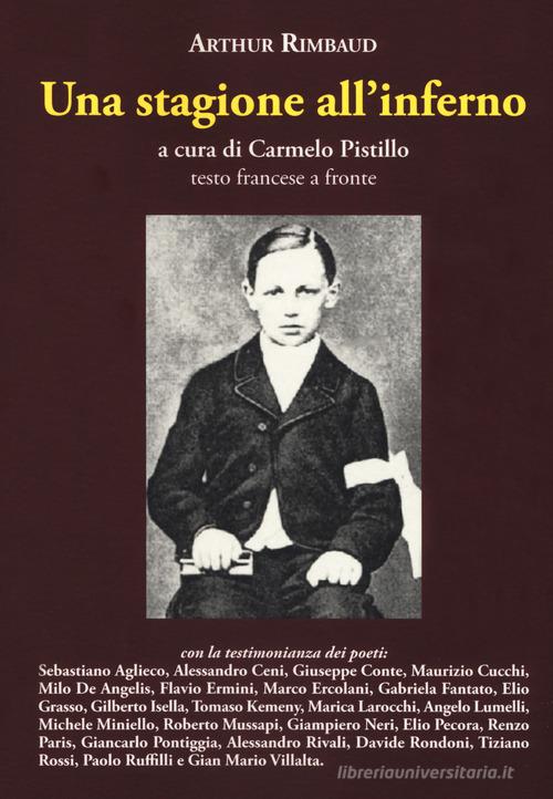 Una stagione all'inferno. Testo francese a fronte di Arthur Rimbaud edito da La Vita Felice