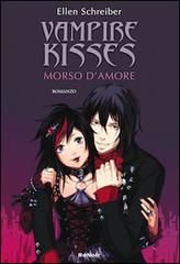 Morso d'amore. Vampire kisses vol.2 di Ellen Schreiber edito da Renoir Comics