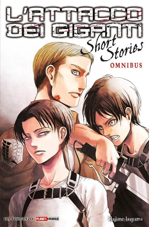 Libro L'attacco dei giganti. Short stories omnibus di Hajime Isayama Planet manga di Panini Comics
