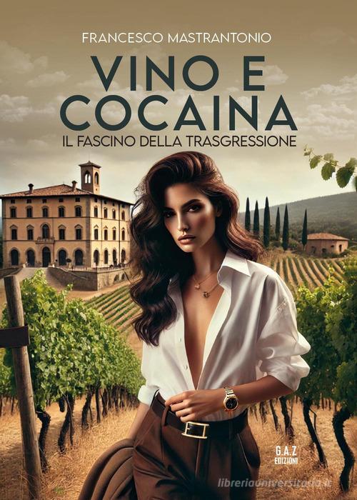 Libro Vino e cocaina di Francesco Mastrantonio di Youcanprint