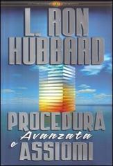 Procedura avanzata e assiomi di L. Ron Hubbard edito da New Era Publications Int.