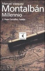Millennio vol.2 di Manuel Vázquez Montalbán edito da Feltrinelli
