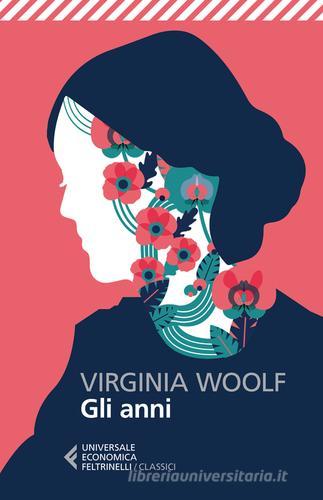 Gli anni di Virginia Woolf edito da Feltrinelli