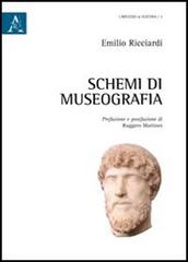 Schemi di museografia di Emilio Ricciardi, Ruggero Martines edito da Aracne