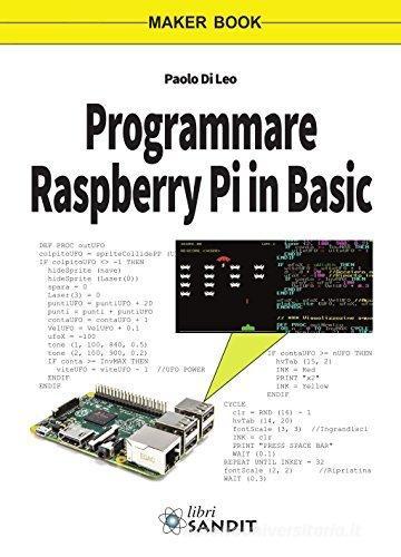 Programmare Raspberry Pi in Basic di Paolo Di Leo edito da Sandit Libri