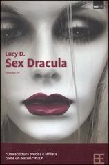 Sex Dracula di D. Lucy edito da Barbera