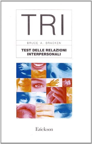 TRI. Test delle relazioni interpersonali di Bruce A. Bracken edito da Erickson