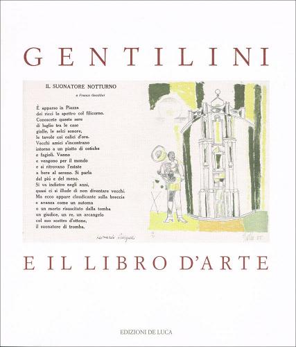 Gentilini e il libro d'arte edito da De Luca Editori d'Arte