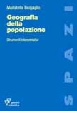 Geografia della popolazione. Strumenti interpretativi di Maristella Bergaglio edito da Guerini Scientifica