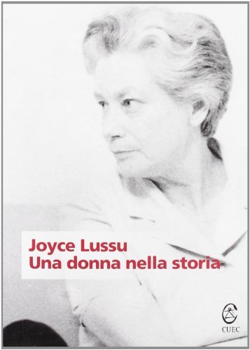 Joyce Lussu. Una donna nella storia edito da CUEC Editrice