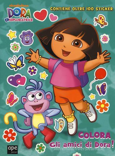 Colora gli amici di Dora! Dora l'esploratrice. Con adesivi. Ediz. illustrata edito da Ape Junior