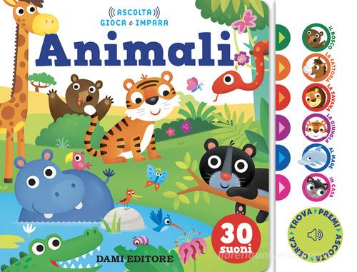 Animali di Anna Casalis edito da Dami Editore