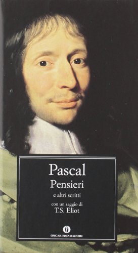 Pensieri e altri scritti di Blaise Pascal edito da Mondadori