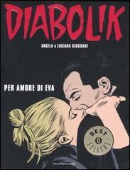 Diabolik. Per amore di Eva di Angela Giussani, Luciana Giussani edito da Mondadori