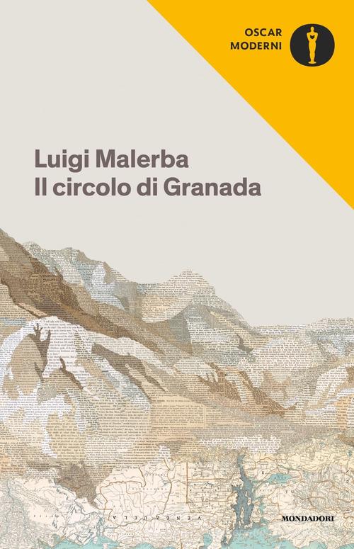 Il circolo di Granada di Luigi Malerba edito da Mondadori