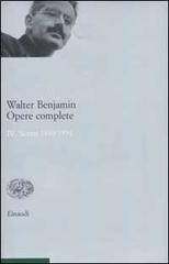 Opere complete vol.4 di Walter Benjamin edito da Einaudi