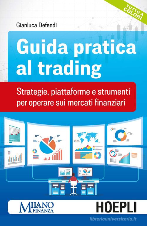 Analisi tecnica dei mercati finanziari - guida per principianti