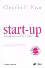 Start-up. Manuale per giovani imprenditori di Claudio F. Fava edito da EGEA