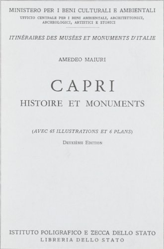 Capri: storia e monumenti. Guida. Ediz. francese di Amedeo Maiuri edito da Ist. Poligrafico dello Stato