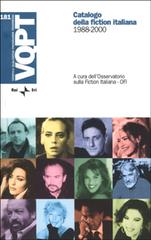 Catalogo della fiction italiana. 1988-2000. Con CD-ROM edito da Rai Libri