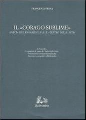 Il «corago sublime». Anton Giulio Bragaglia e il «teatro delle arti» di Francesca Vigna edito da Rubbettino
