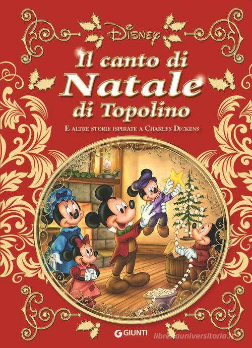 Il canto di Natale di Topolino e altre storie ispirate a Carles Dickens di Guido Martina edito da Disney Libri
