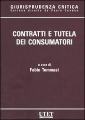 Contratti e tutela dei consumatori edito da Utet Giuridica