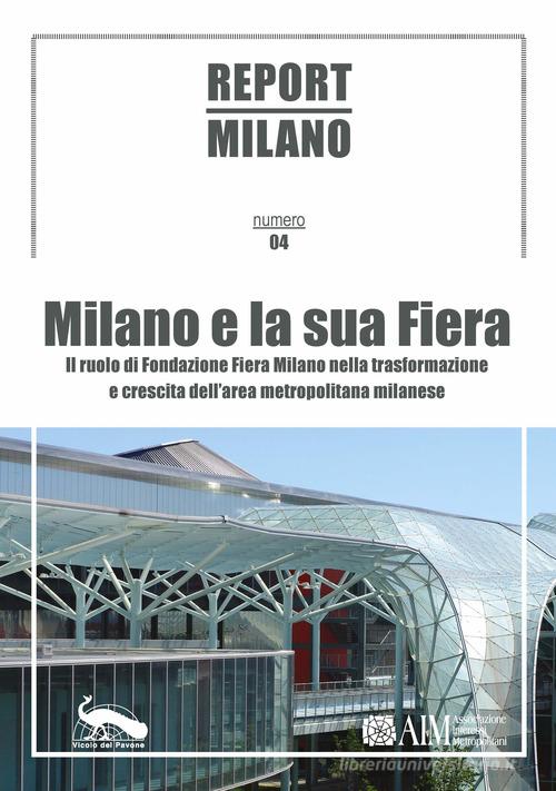 Report Milano. Ediz. italiana e inglese vol. 4 edito da Vicolo del Pavone
